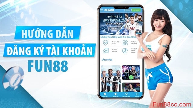 Hướng dẫn đăng ký tài khoản Fun88