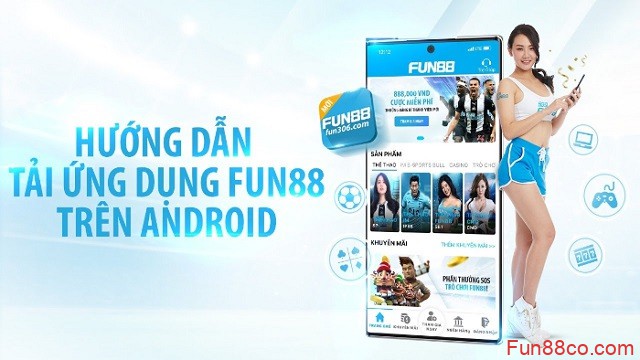 Tải Fun88 cho hệ Android